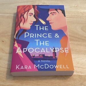 The Prince & The Apocalypse by Kara McDowell - Colorful Illustrated Cover